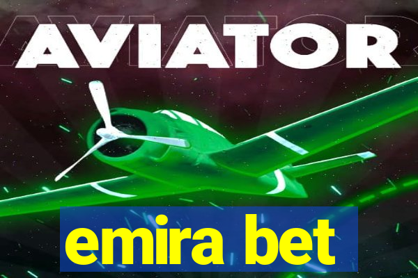 emira bet